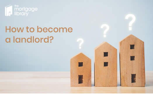 Becoming a landlord
